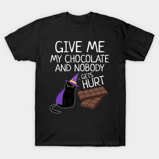 Give Me The Chocolate Nobody Gets Hurt Funny Halloween Cat T-Shirt